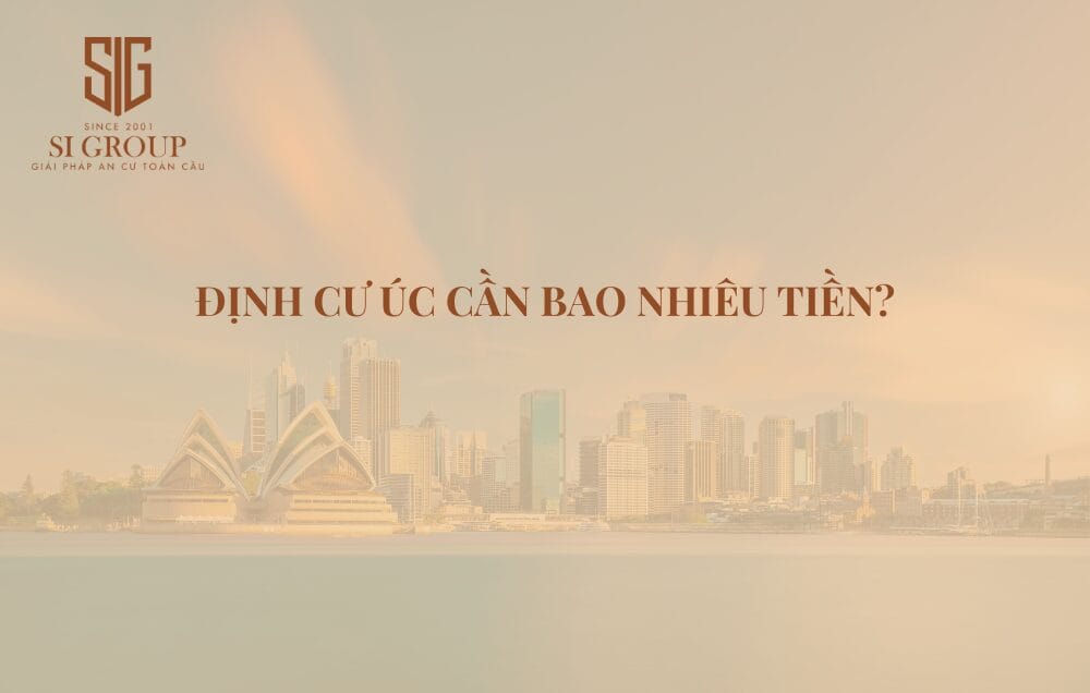 Chi phí định cư Úc cần bao nhiêu tiền? Các khoản chi phí theo từng diện