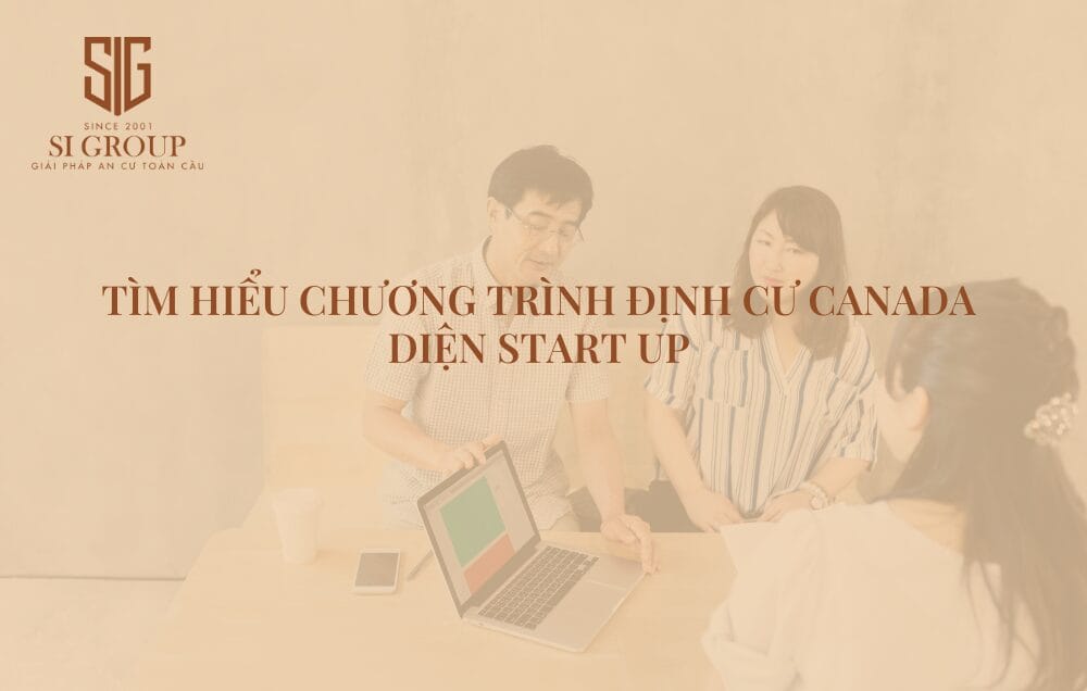 Định cư Canada diện khởi nghiệp (Chương trình Start up visa Canada)