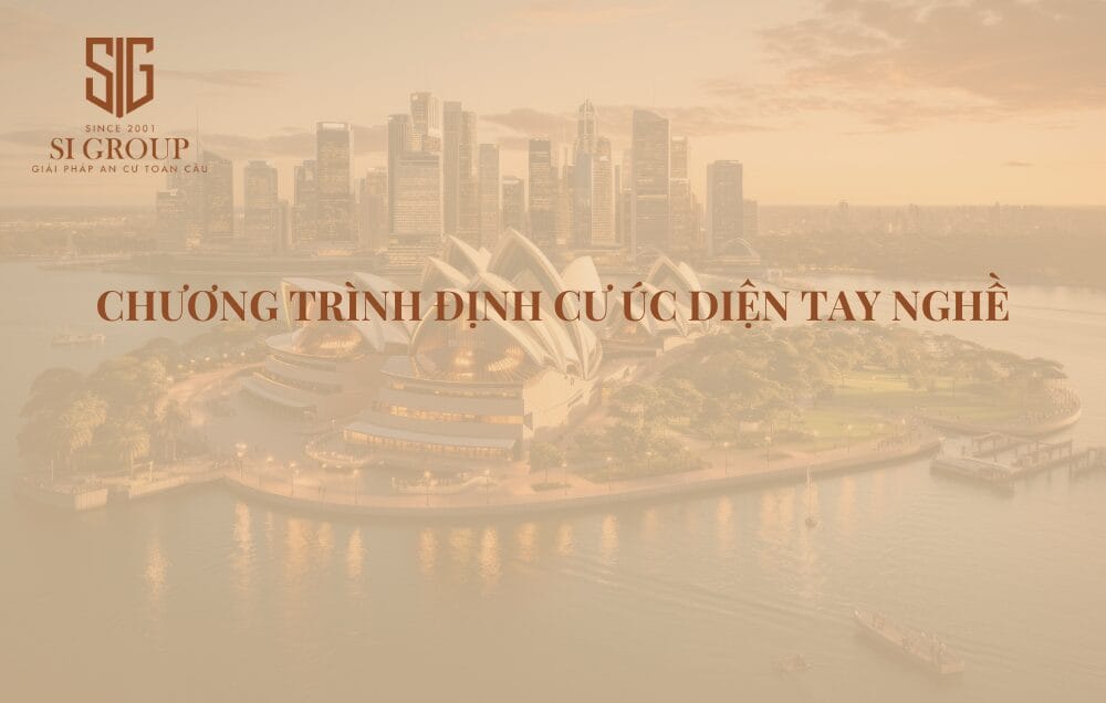 Visa tay nghề Úc: Định cư Úc diện tay nghề mới nhất