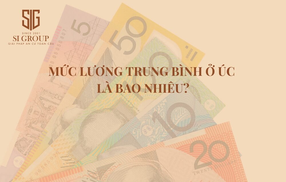 Thông tin chi tiết về mức lương trung bình ở Úc mới nhất 2024