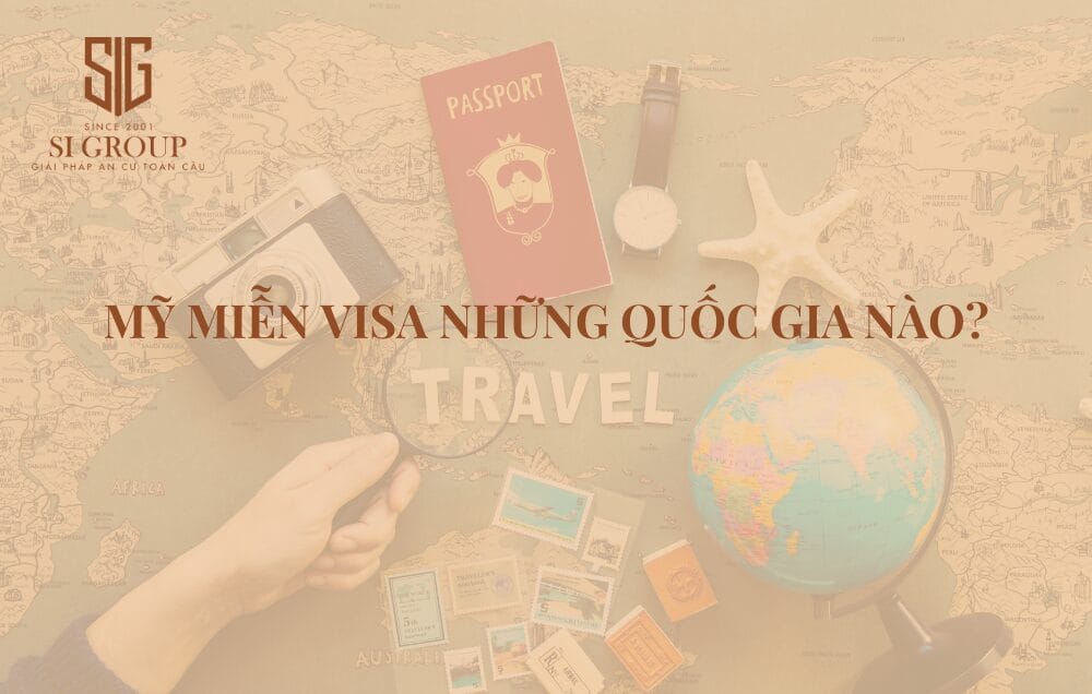 Mỹ miễn visa cho những nước nào? Điều kiện để được miễn thị thực Mỹ 2024
