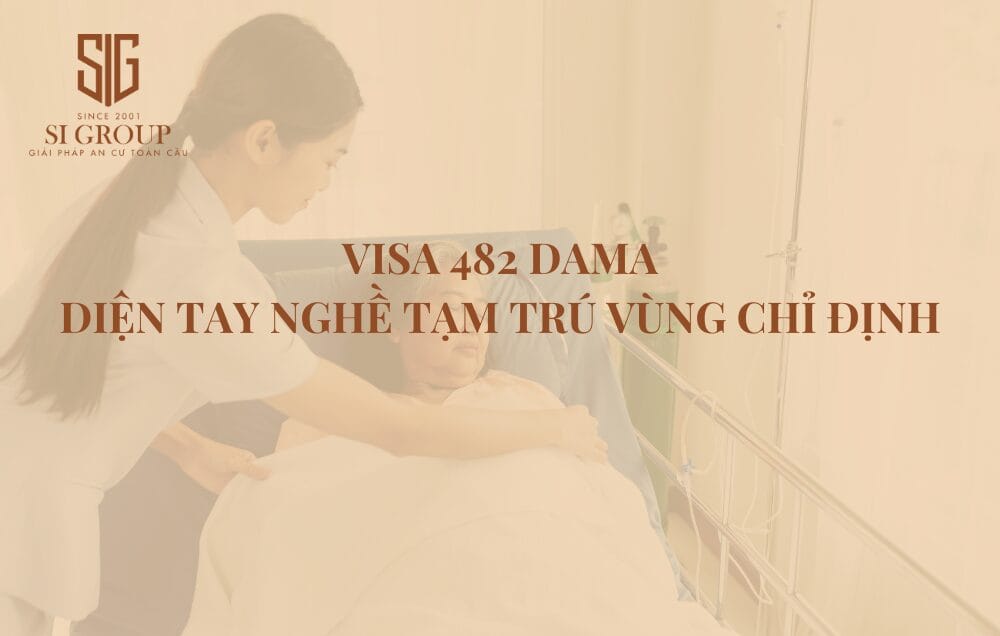 Visa 482 DAMA – Chương trình định cư Úc diện tay nghề tạm trú vùng chỉ định