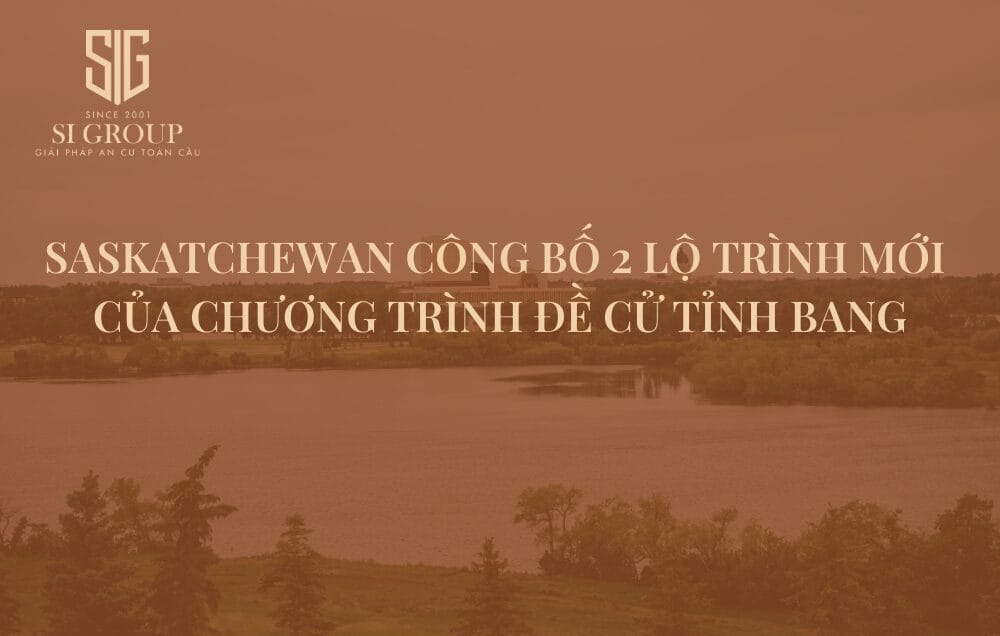 Saskatchewan giới thiệu hai lộ trình của Chương trình Đề cử Tỉnh bang diện tay nghề cho người mới đến 