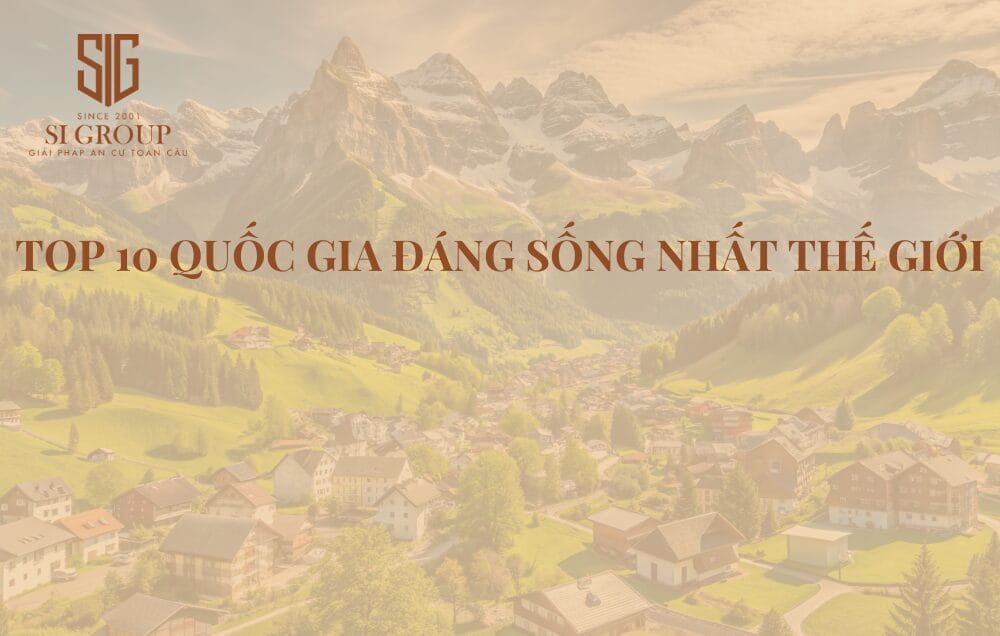 10 quốc gia đáng sống nhất thế giới năm 2024
