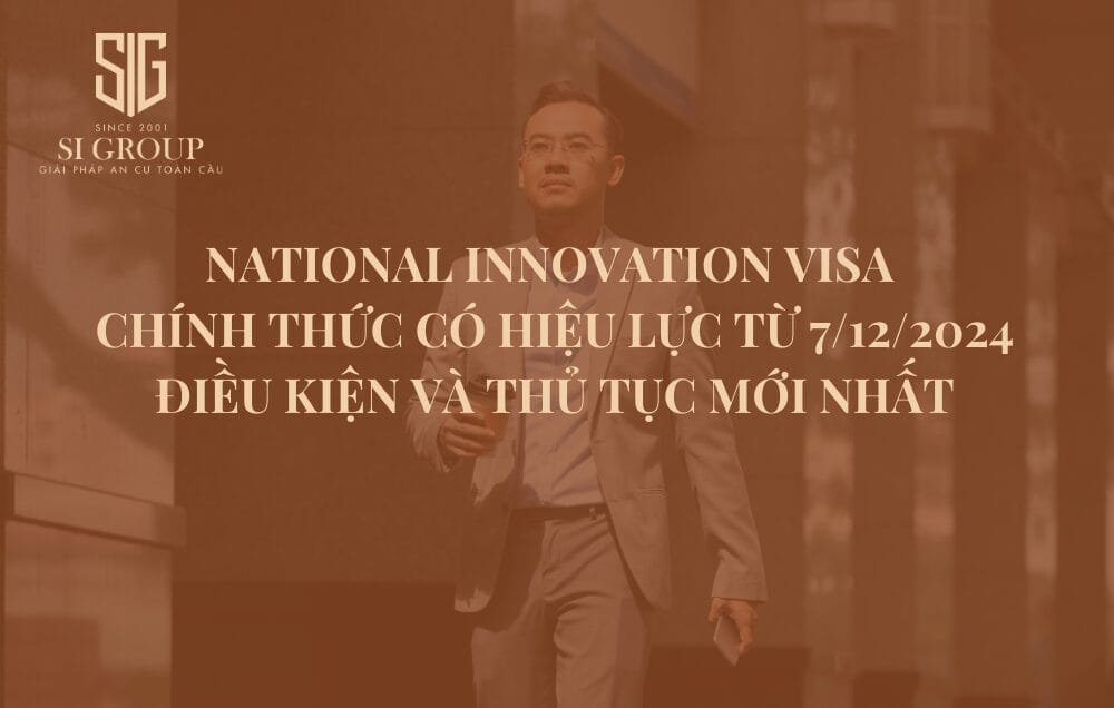 Cập nhật thông tin National Innovation Visa chính thức có hiệu lực