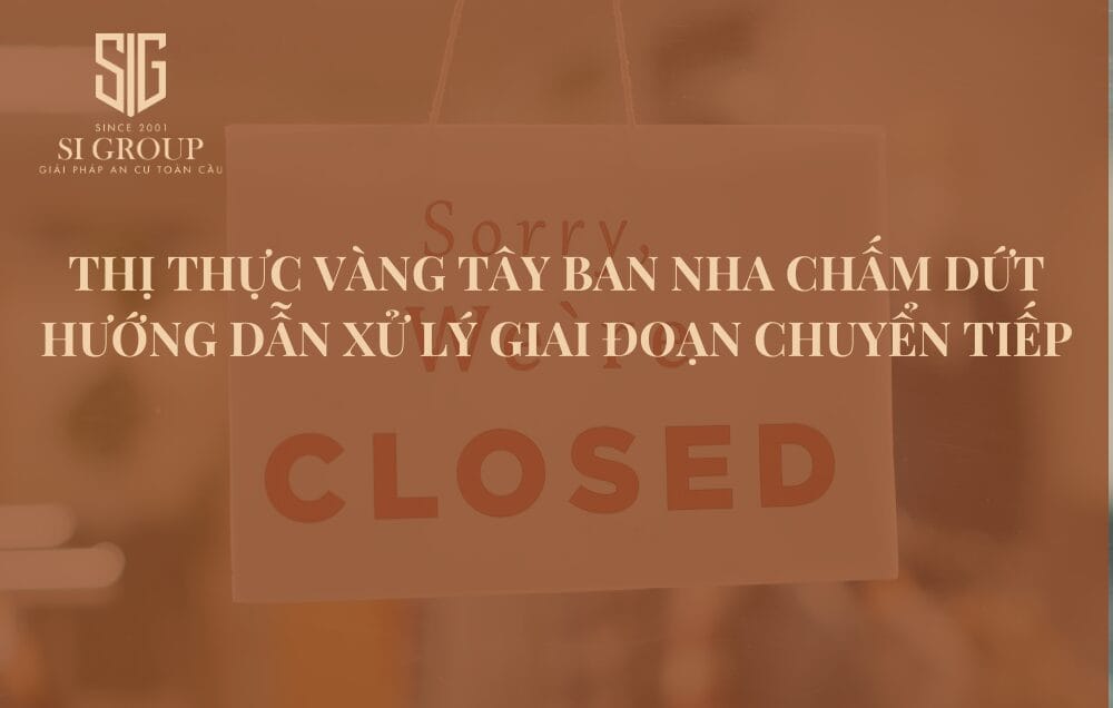 Thị thực Vàng Tây Ban Nha chấm dứt, hướng dẫn xử lý giai đoạn chuyển tiếp