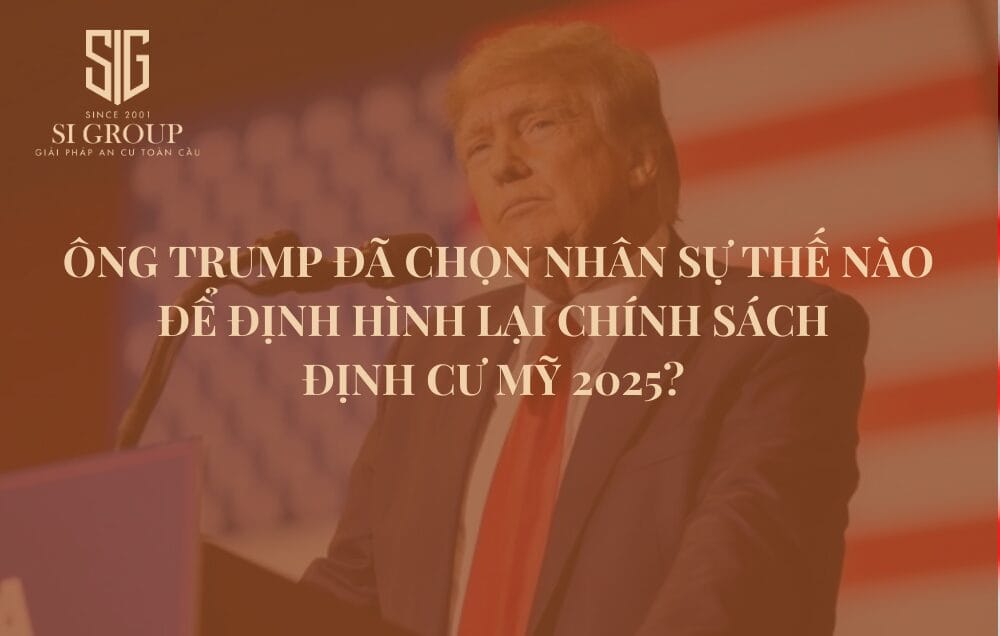 Ông Trump đã chọn nhân sự thế nào để định hình lại chính sách định cư Mỹ 2025?