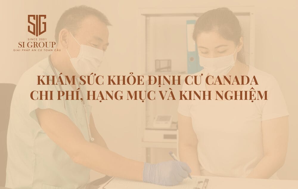 Khám sức khỏe là một trong những yêu cầu bắt buộc trong tiến trình xin cấp hồ sơ định cư Canada
