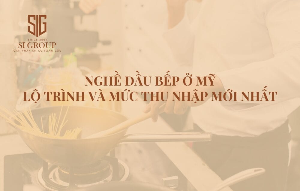 Nghề đầu bếp ở Mỹ: Lộ trình và mức thu nhập mới nhất