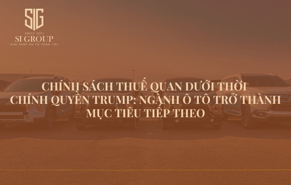 Chính sách thuế quan dưới thời chính quyền Trump: Ngành ô tô trở thành mục tiêu tiếp theo