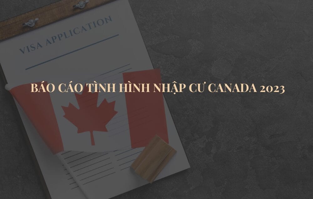 Báo cáo tình hình nhập cư Canada năm 2023