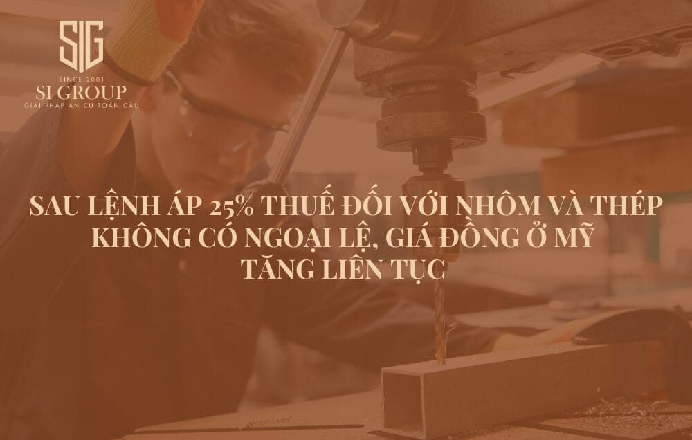 Sau lệnh áp 25% thuế đối với nhôm và thép không có ngoại lệ, giá đồng ở Mỹ tăng kỷ lục
