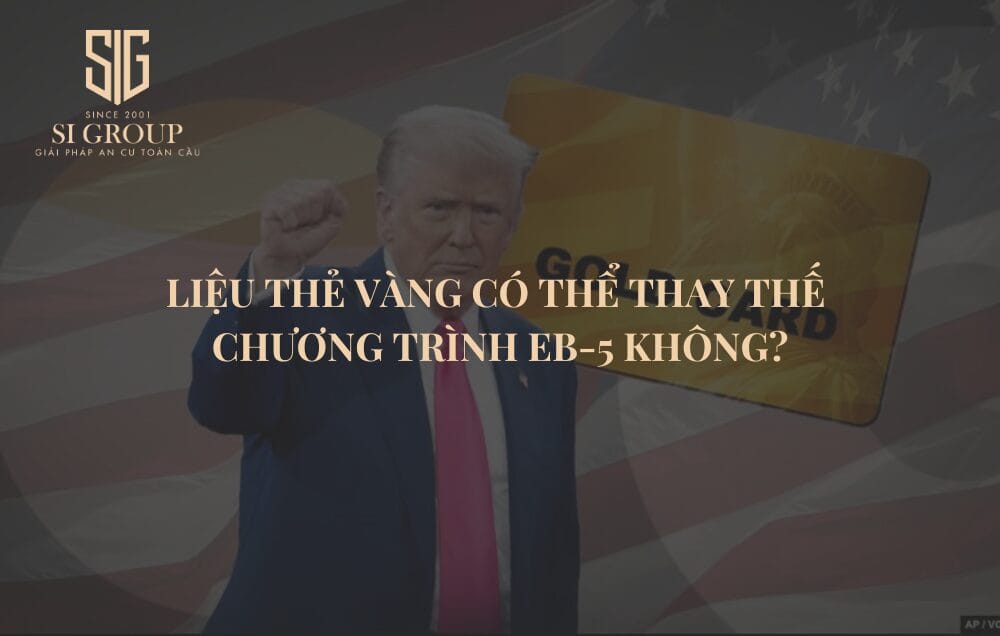 Liệu Thẻ Vàng có thể thay thế Chương trình EB-5 không?