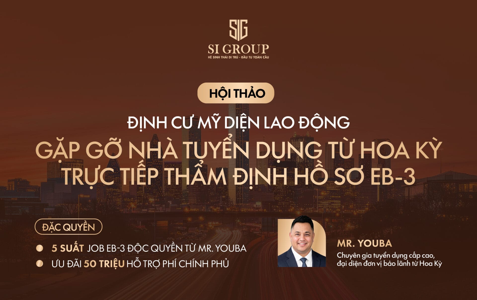 HỘI THẢO: GẶP GỠ NHÀ TUYỂN DỤNG TỪ HOA KỲ & TRỰC TIẾP THẨM ĐỊNH HỒ SƠ EB-3